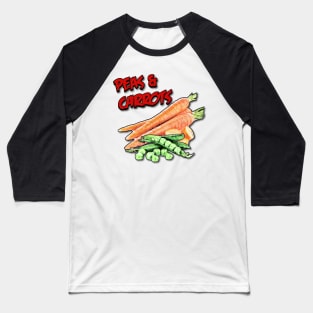 Peas & Carrots Baseball T-Shirt